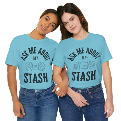 Ask me about my STASH Short Sleeve Tee