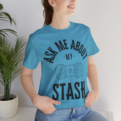 Ask me about my STASH Short Sleeve Tee