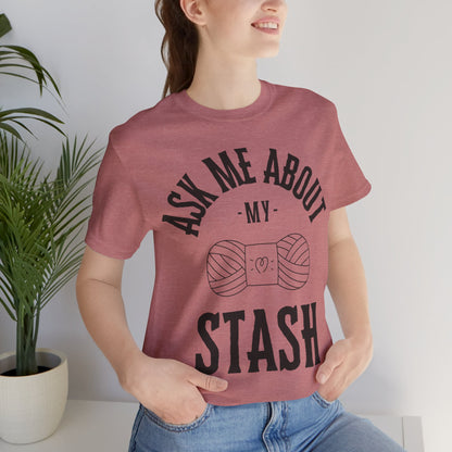 Ask me about my STASH Short Sleeve Tee