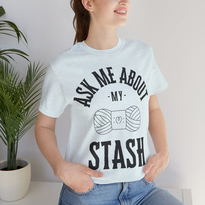 Ask me about my STASH Short Sleeve Tee