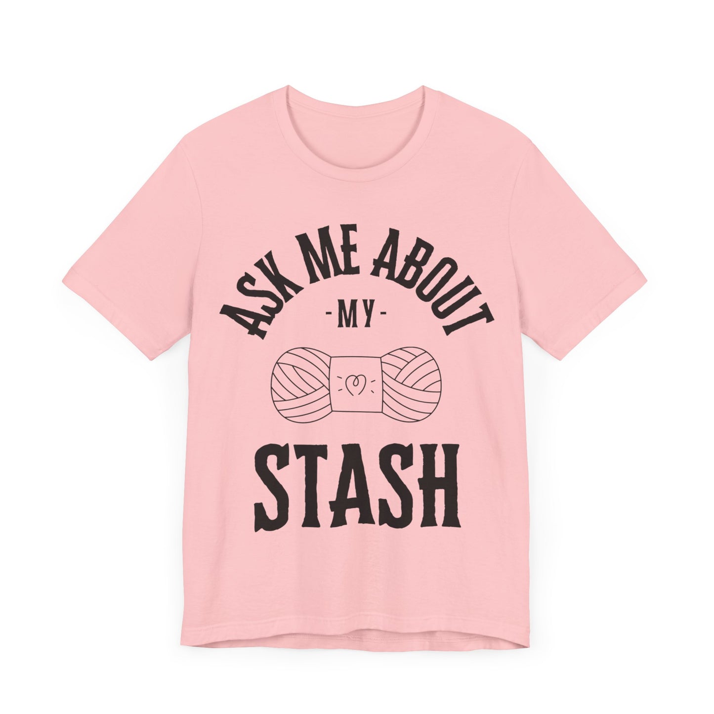 Ask me about my STASH Short Sleeve Tee