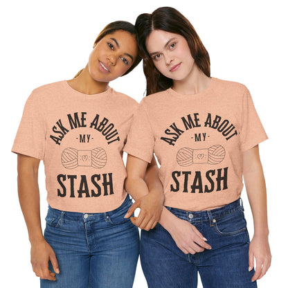 Ask me about my STASH Short Sleeve Tee