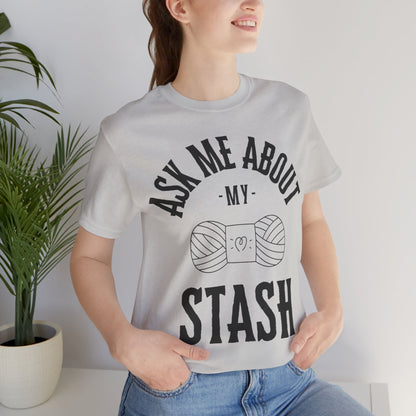 Ask me about my STASH Short Sleeve Tee