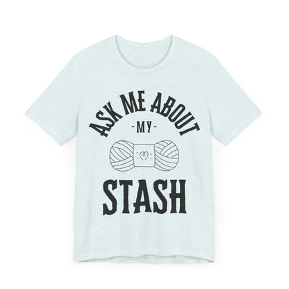 Ask me about my STASH Short Sleeve Tee