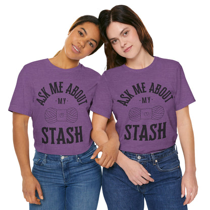 Ask me about my STASH Short Sleeve Tee